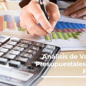 Análisis de Variaciones Presupuestales y Control Financiero