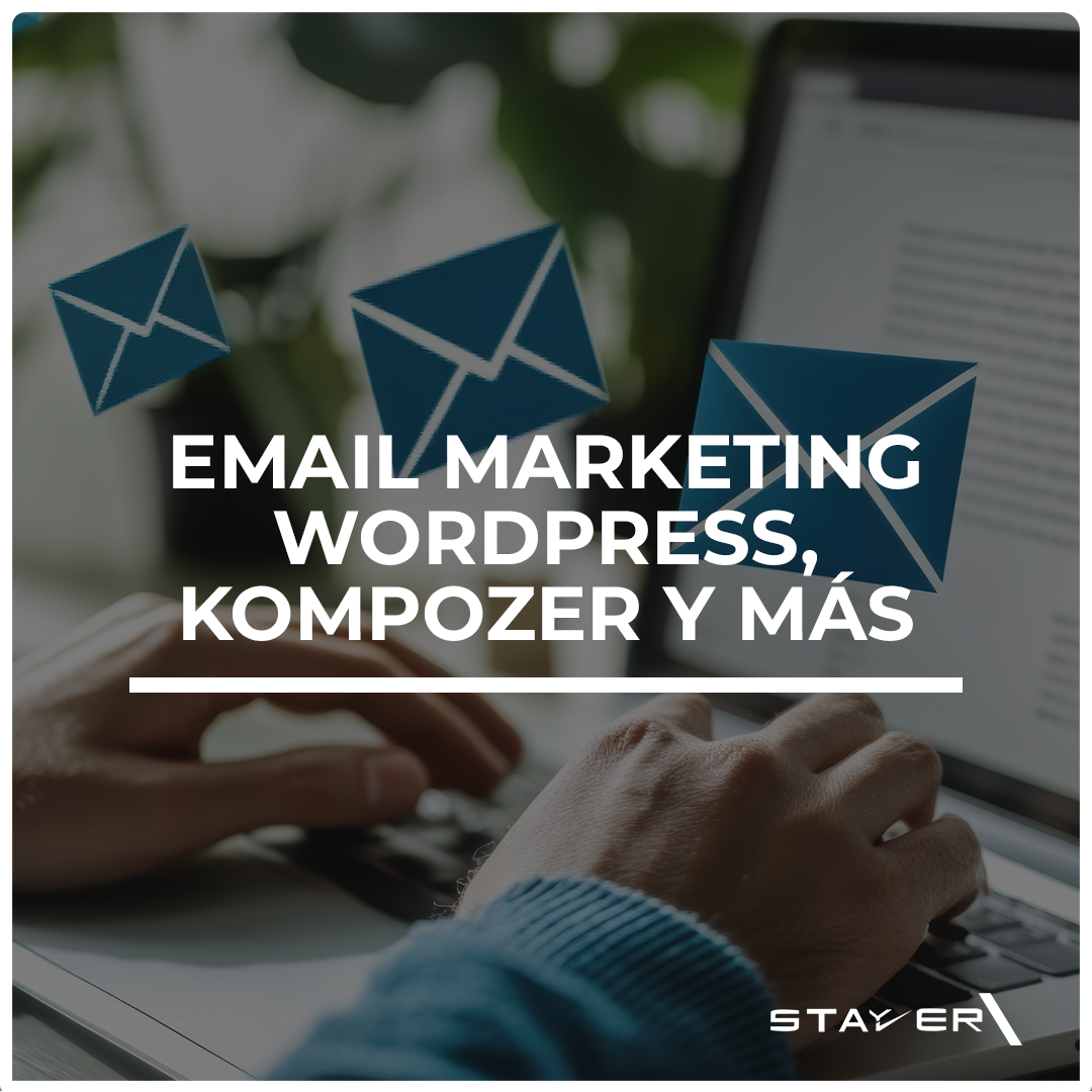 Email Marketing WordPress, Kompozer y más