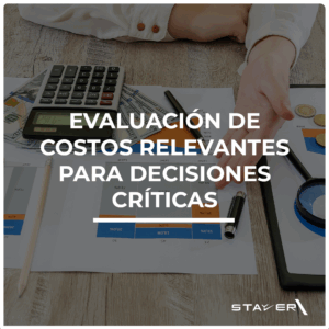 Evaluación de Costos Relevantes para Decisiones CrÃticas