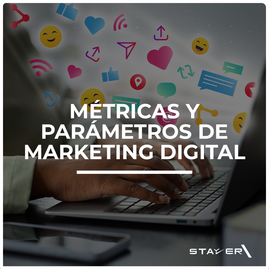 Métricas y Parámetros de Marketing Digital