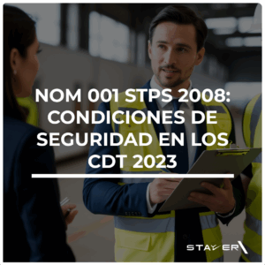 NOM 001 STPS 2008: Condiciones de Seguridad en los Cdt 2023
