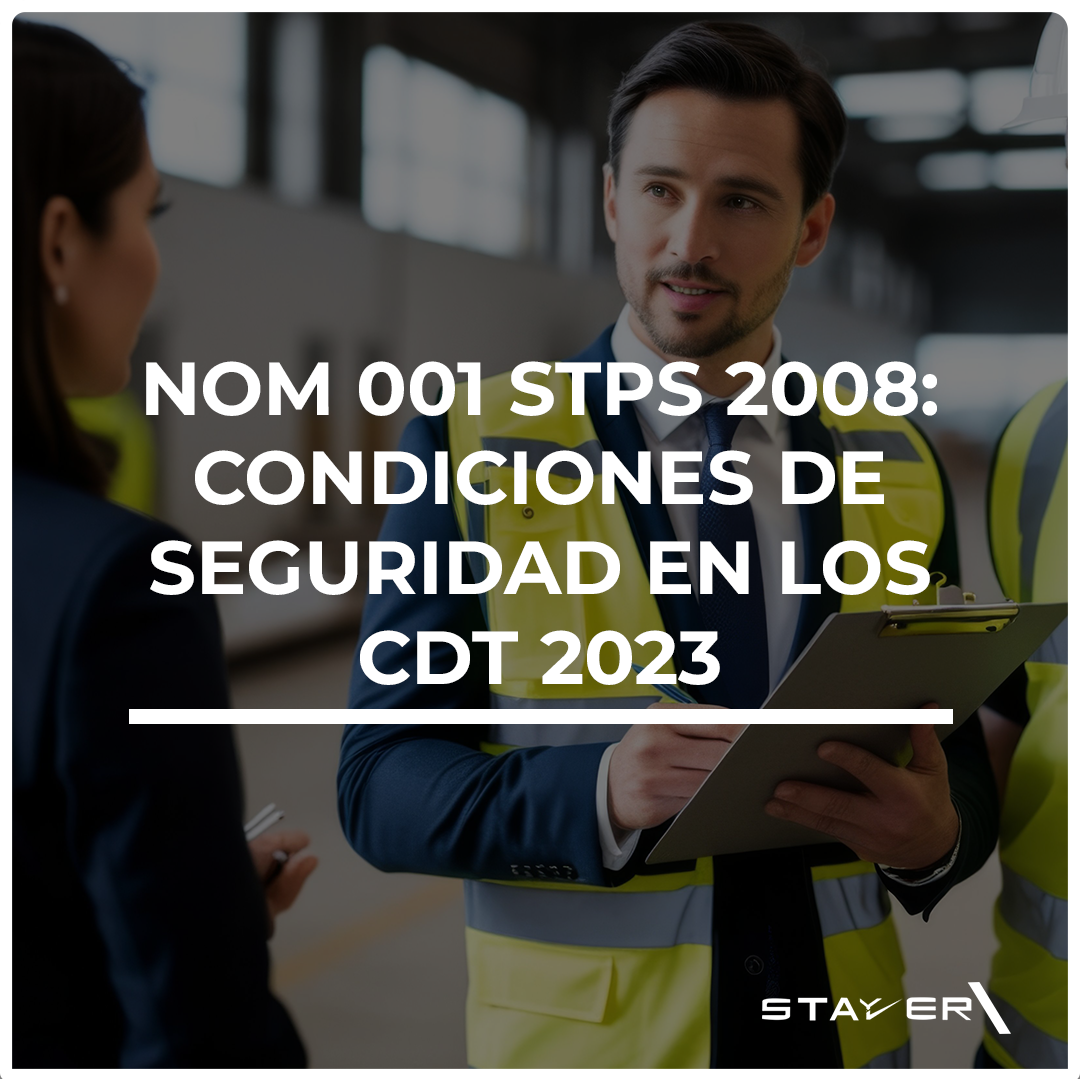 NOM 001 STPS 2008: Condiciones de Seguridad en los Cdt 2023