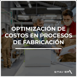 Optimización de Costos en Procesos de Fabricación