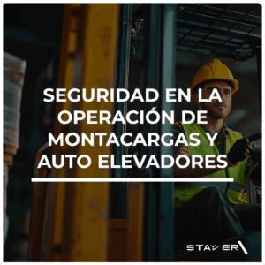 Seguridad en la Operación de Montacargas y Autoelevadores