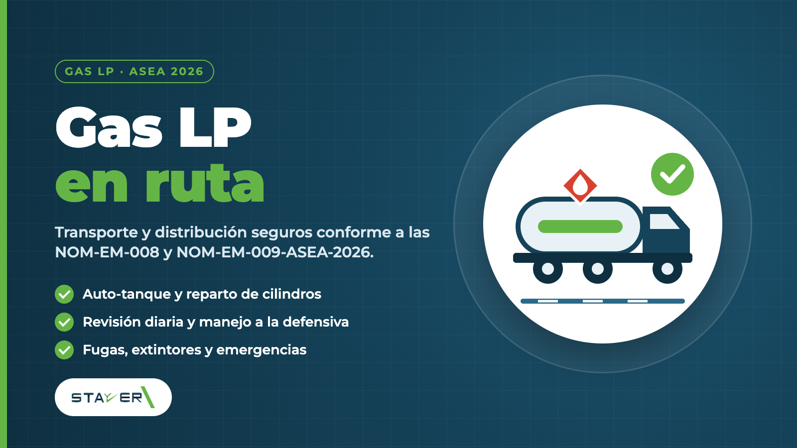Gas LP en ruta: transporte y distribución seguros (NOM-EM-008 y NOM-EM-009-ASEA-2026)