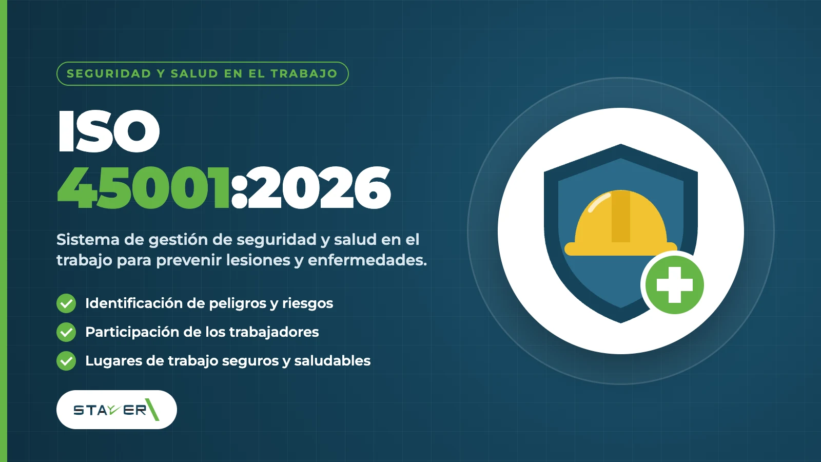 La nueva ISO 45001: Sistema de Gestión de Seguridad y Salud en el Trabajo, de cero a la certificación